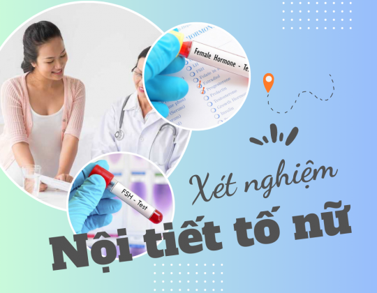 xét nghiệm nội tiết tố nữ là gì